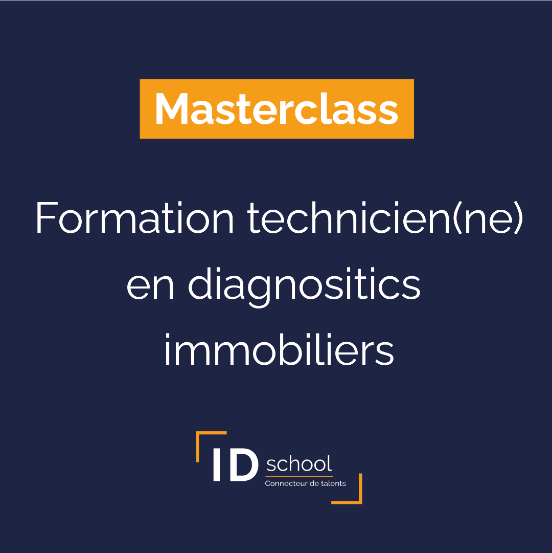 Masterclass - découverte du métier de technicien en diagnostics immobiliers