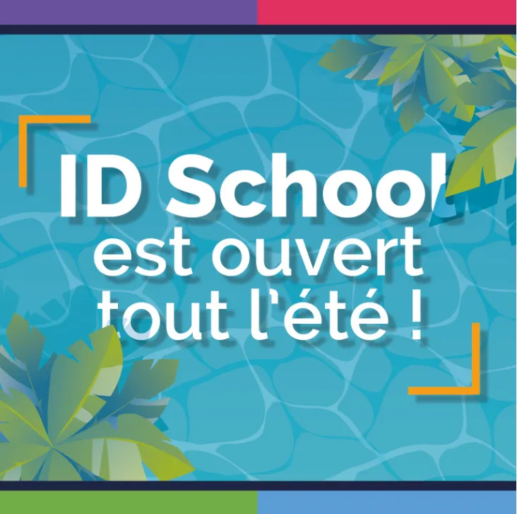 ID School ouvert tout l'été